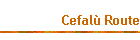 Cefal?Route